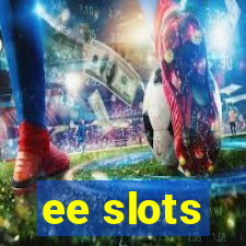 ee slots